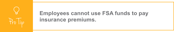 fsa funds can't be used for insurance premiums