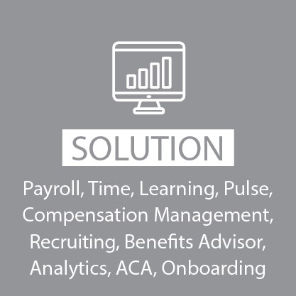 payroll, time, learning, pulse, compensation, management, recruiting, benefits advisor, analytics, ACA, onboarding