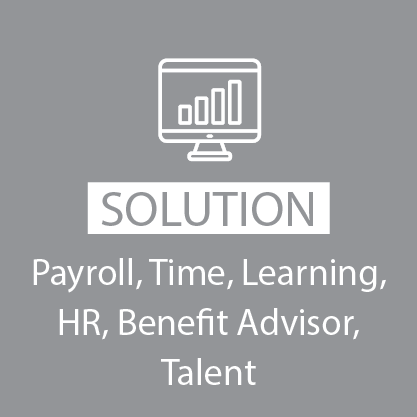Solution. payroll, time, learning, HR, benefit advisor, talent