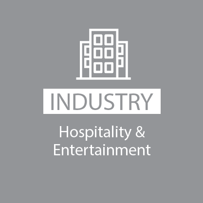 Industry - hospitality and entertainment