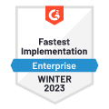G2 Fastest Implementation Winter 2023 Enterprise badge
