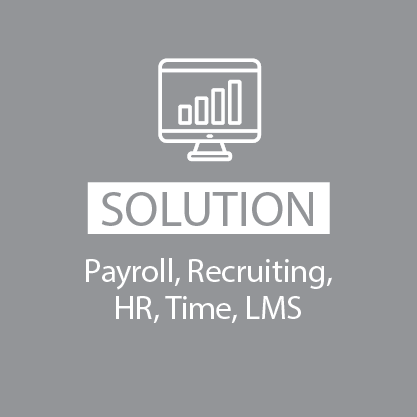 Solutions: Payroll, Recruiting, HR, Time, LMS